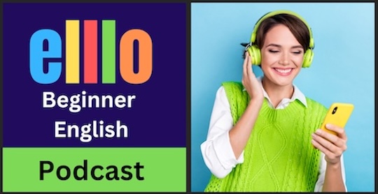 ELLLO Beginner English Podcast