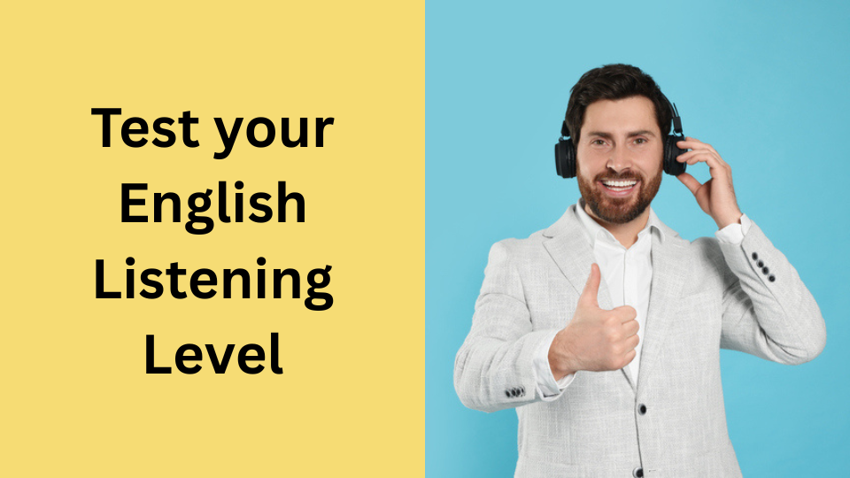 Test your English Listening